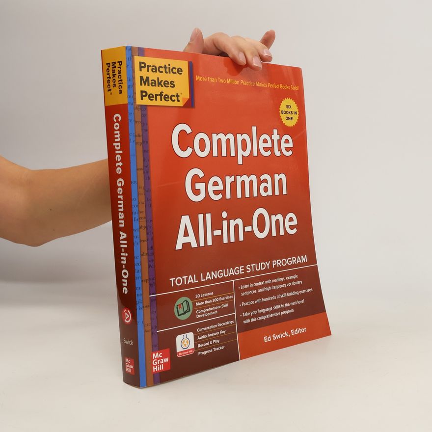 Edward Swick Practice Makes Perfect: Complete German All-in-One