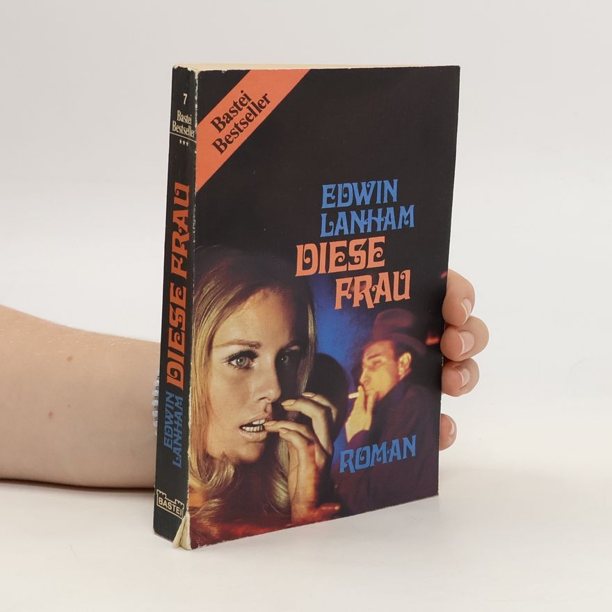 Edwin Lanham Diese Frau