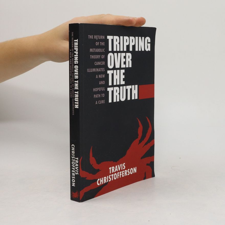 Travis Christofferson Tripping over the truth