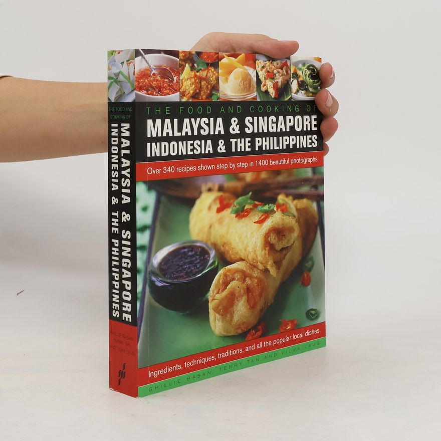 Ghillie Basan Food and Cooking of Malaysia & Singapore, Indonesia & the Philippines