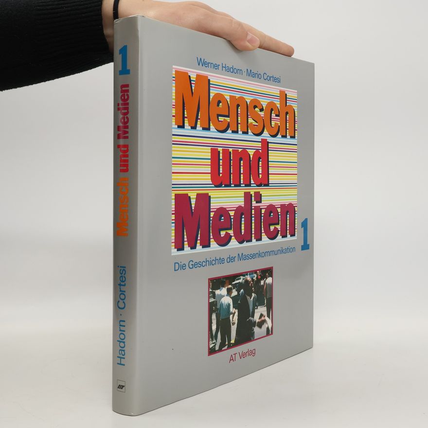 Werner Hadorn Mensch und Medien 1