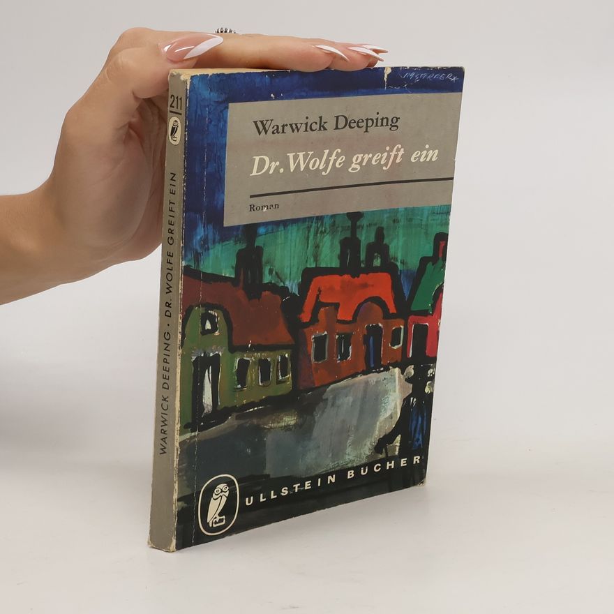 Warwick Deeping Dr. Wolfe greift ein