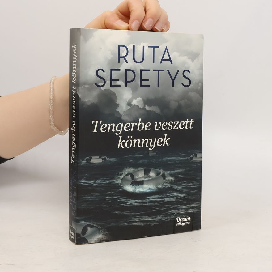 Ruta Sepetys Tengerbe veszett könnyek