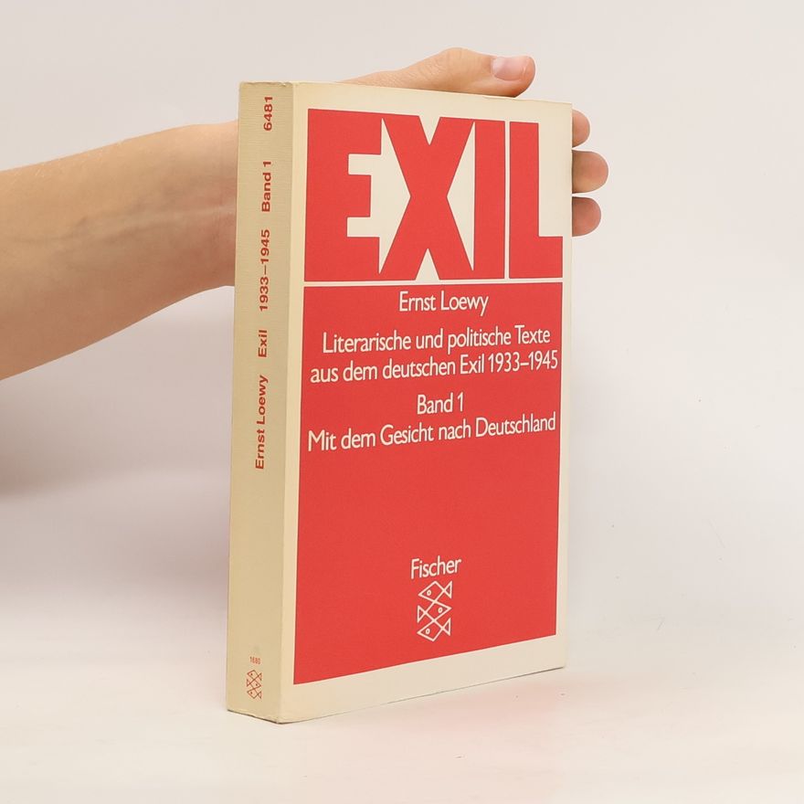 Ernst Loewy Exil 1. Mit dem Gesicht nach Deutschland