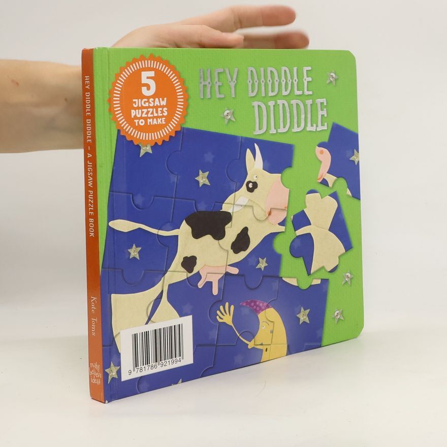 Kate Toms Hey Diddle Diddle. A Jigsaw Puzzle Book