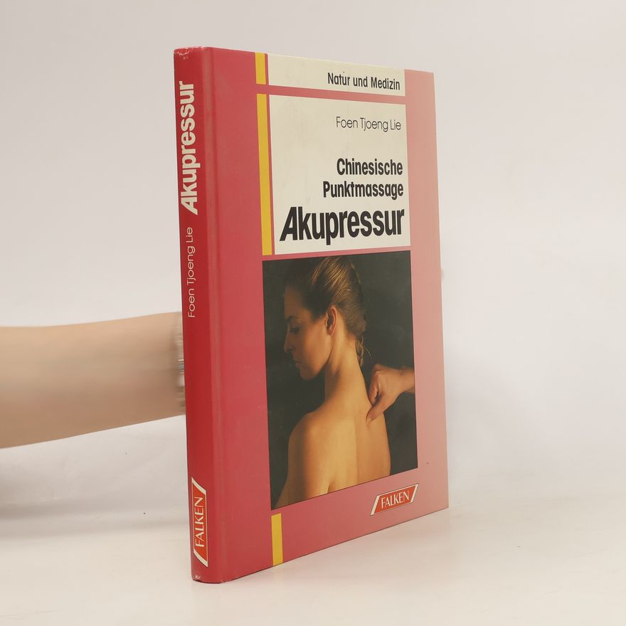 Foen Tjoeng Lie Chinesische Punktmassage