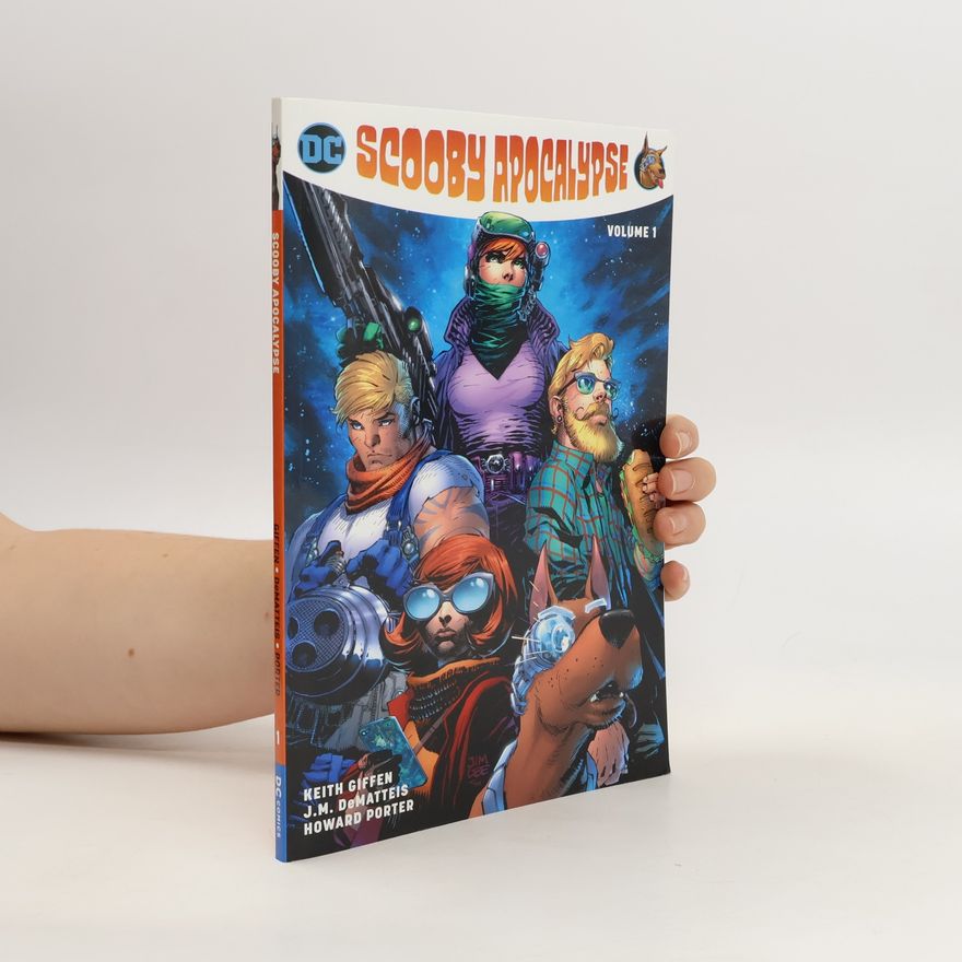 Keith Giffen Scooby Apocalypse Vol. 1