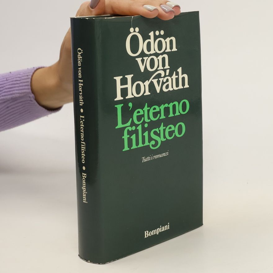 Ödön von Horváth L' eterno filisteo