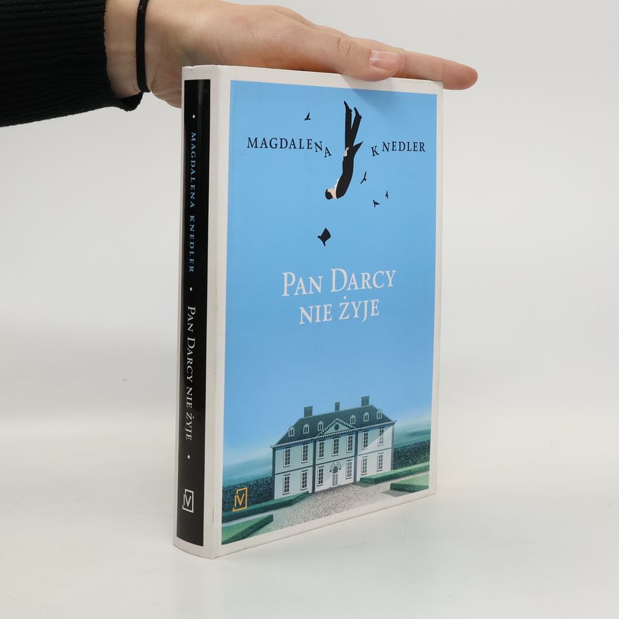 Magdalena Knedler Pan Darcy nie żyje