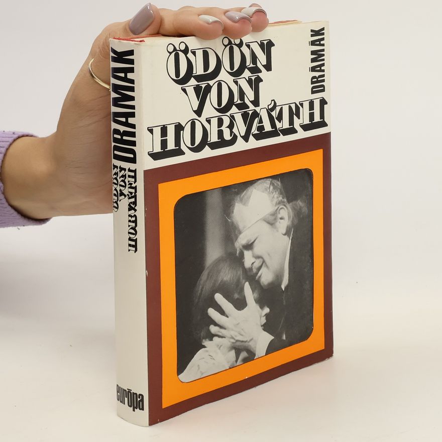 Ödön von Horváth Drámák