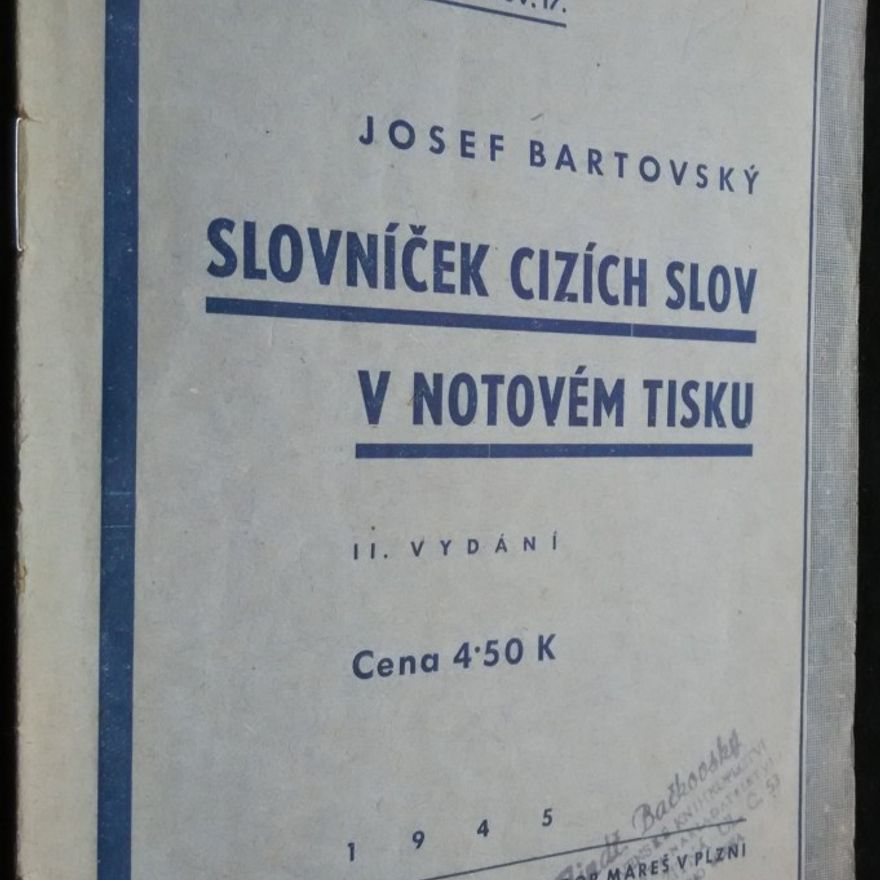 Josef Bartovský Slovníček cizích slov v notovém tisku