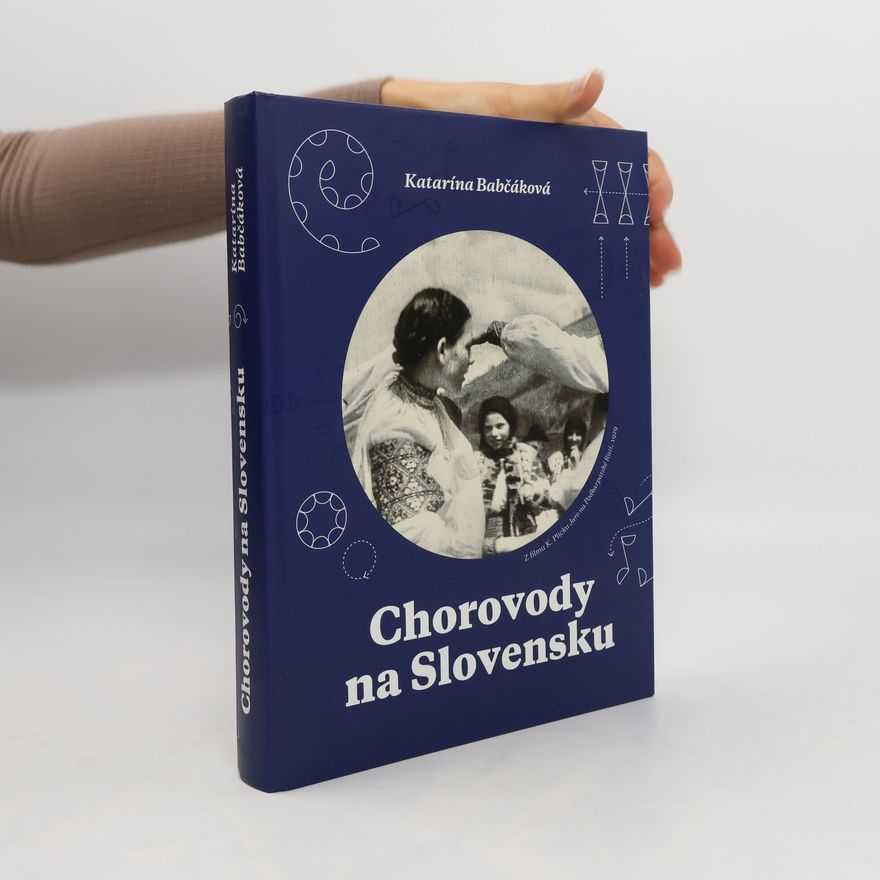 Katarína Babčáková Chorovody na Slovensku