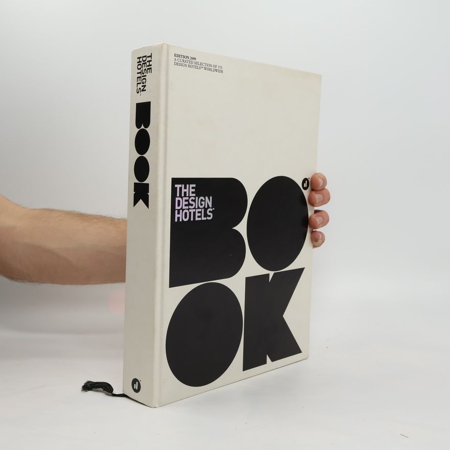Various authors The design hotels book