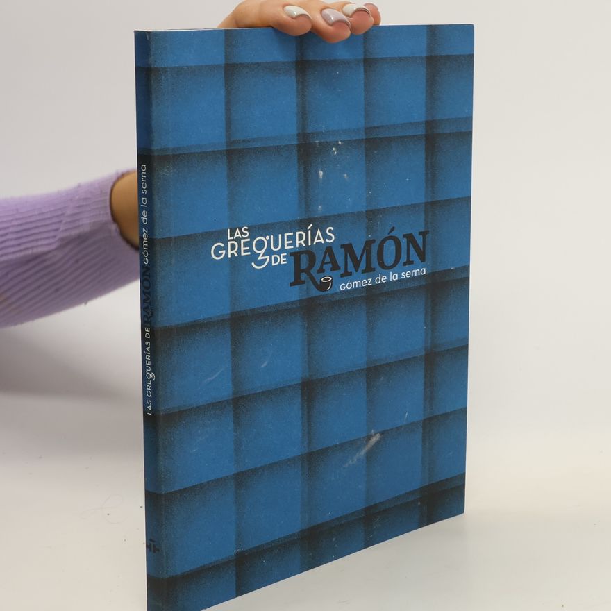 Ramón Gómez de la Serna Las grequerías