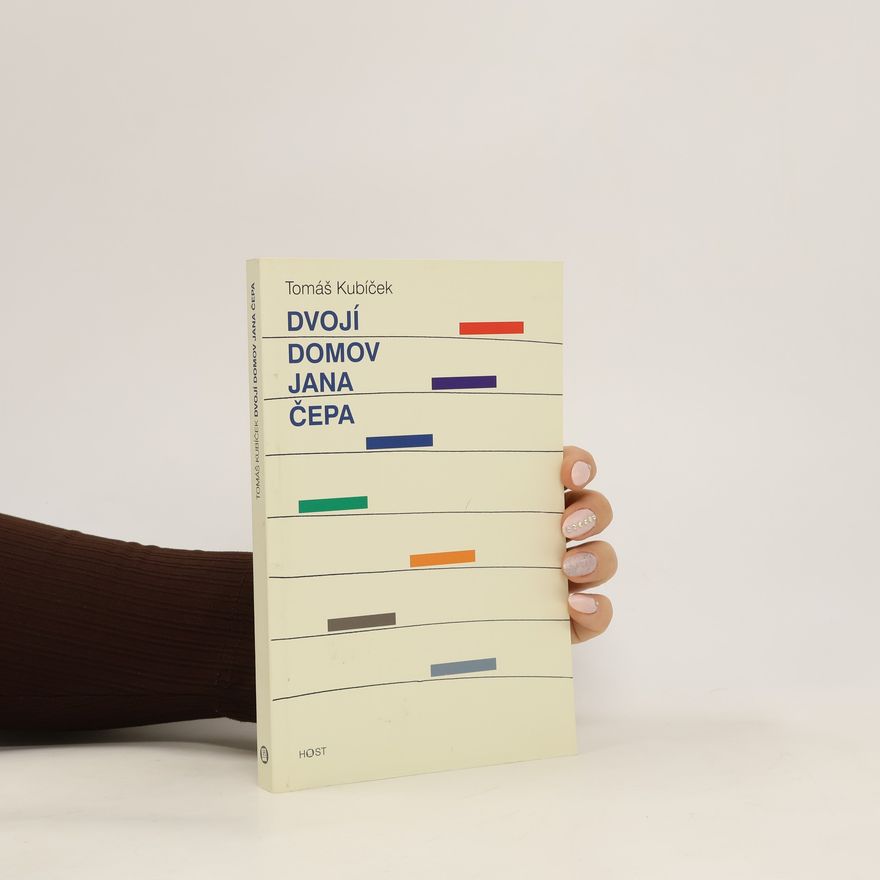 Tomáš Kubíček Dvojí domov Jana Čepa