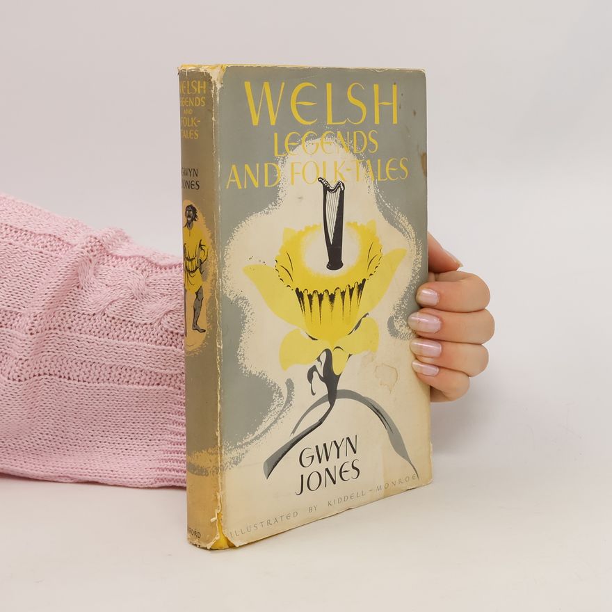Philip Gwynne Jones Welsh Legends and Folk Tales