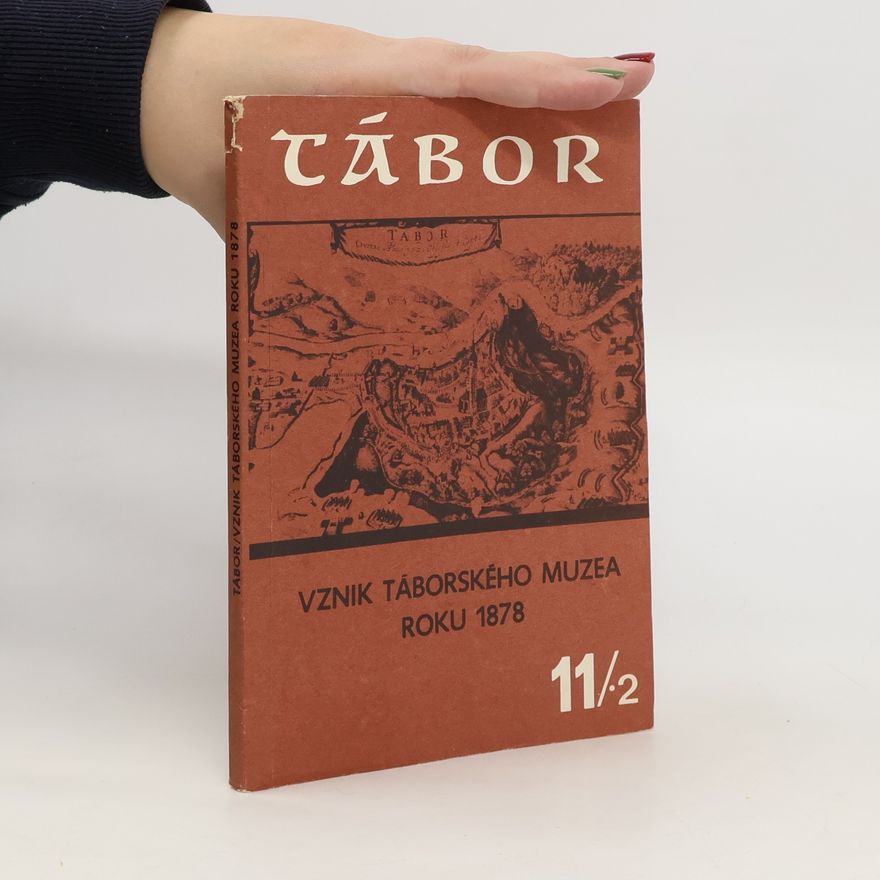 Jiří Kořalka Vznik táborského muzea roku 1878