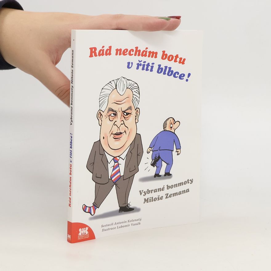 Antonín Kolenatý Rád nechám botu v řiti blbce!