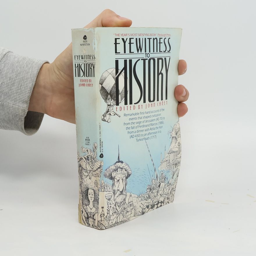 John Carey Eyewitness to History