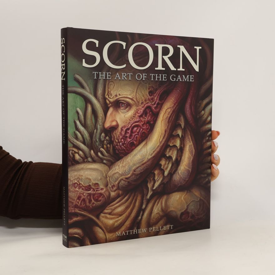 Matthew Pellett Scorn: The Art of the Game