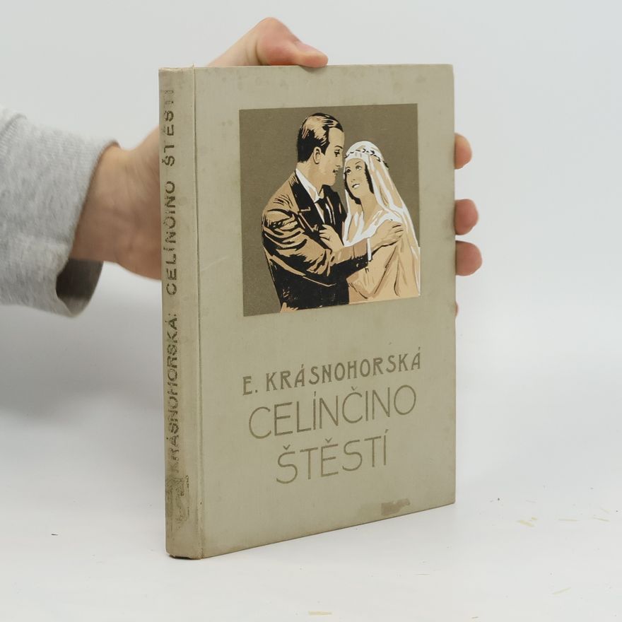 Eliška Krásnohorská Celínčino štěstí