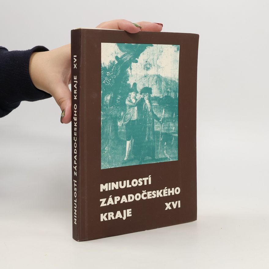 Miroslav Jirka Minulost Západočeského kraje XVI.