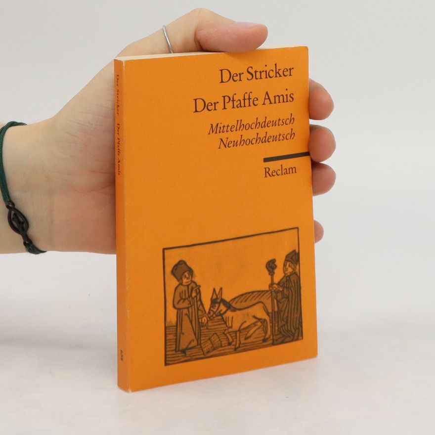 Autorenkollektiv Der Stricker. Der Pfaffe Amis