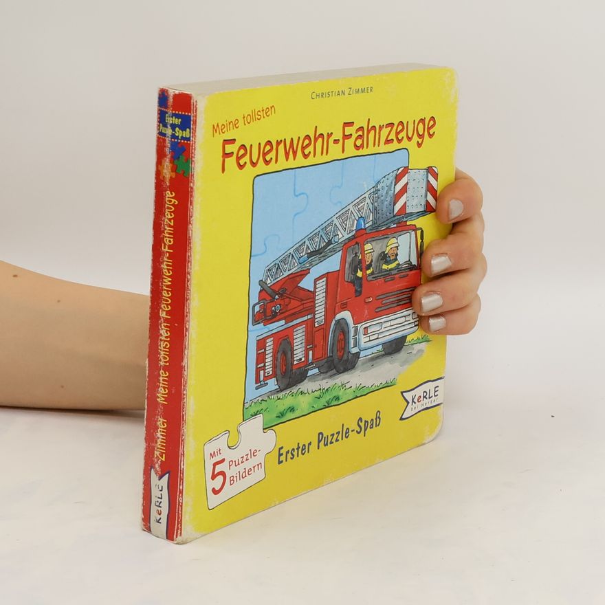 Christian Zimmer Meine tollsten Feuerwehr-Fahrzeuge