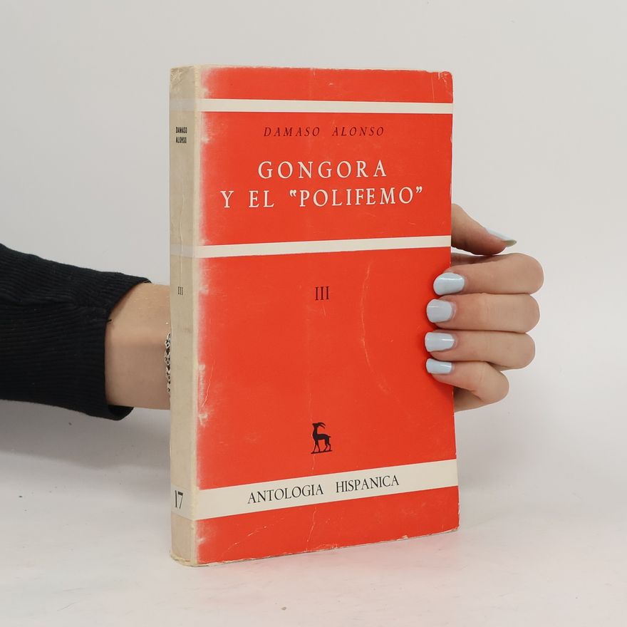 Dámaso Alonso Gongora y el "Polifemo" III