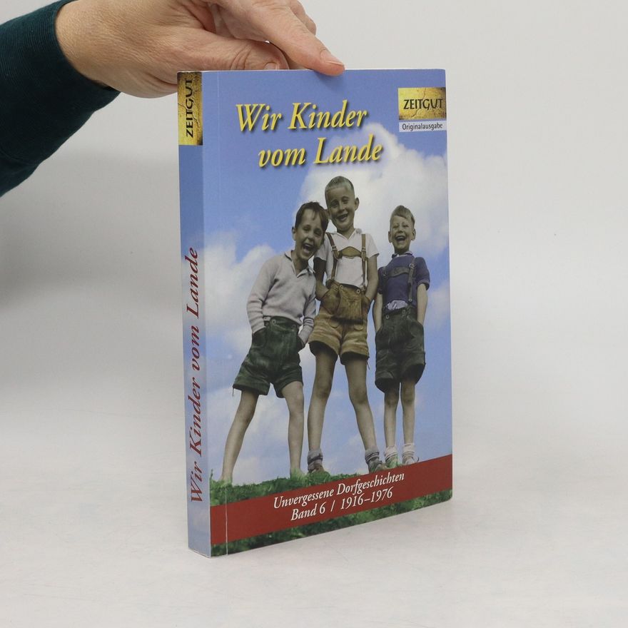 Autorenkollektiv Unvergessene Dorfgeschichten