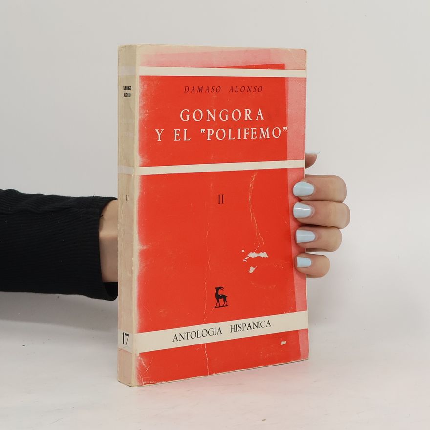 Dámaso Alonso Gongora y el Polifemo