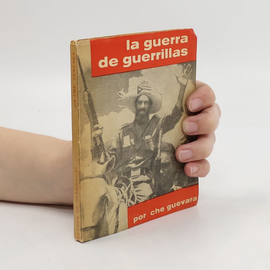 Ernesto Che Guevara La guerra de guerrillas
