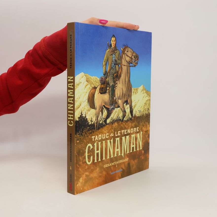 Serge Le Tendre Chinaman Gesamtausgabe Band 1