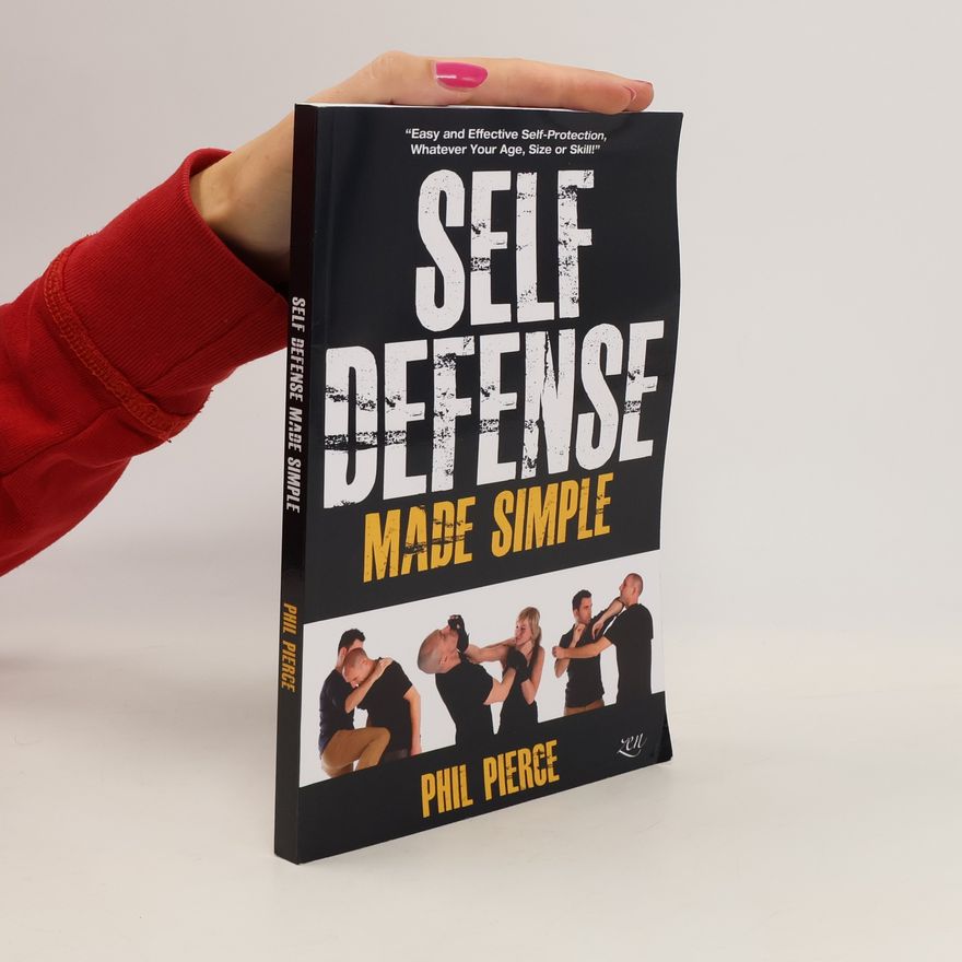 Phil Pierce Self Defense Made Simple
