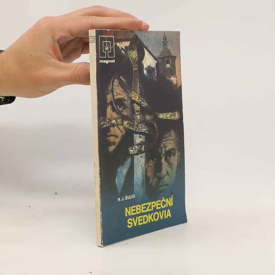 R. J. Šulig Nebezpeční svedkovia