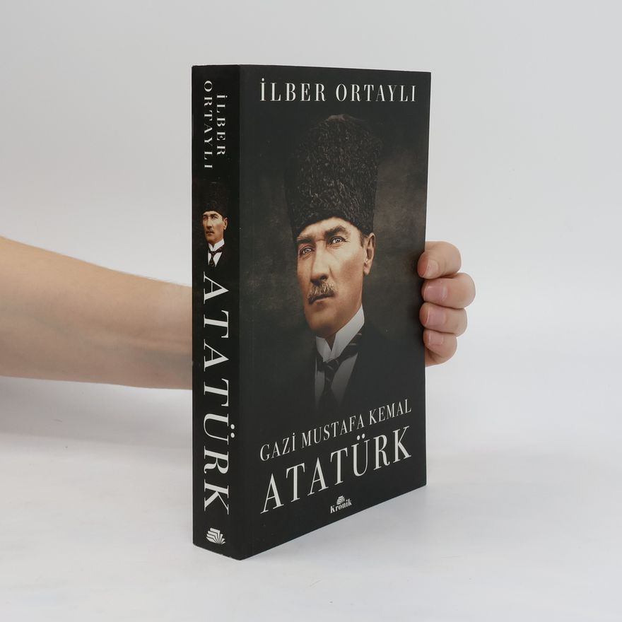 I. lber Ortaylı Gazi Mustafa Kemal Atatürk