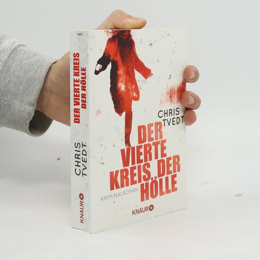 Chris Tvedt Der vierte Kreis der Hölle
