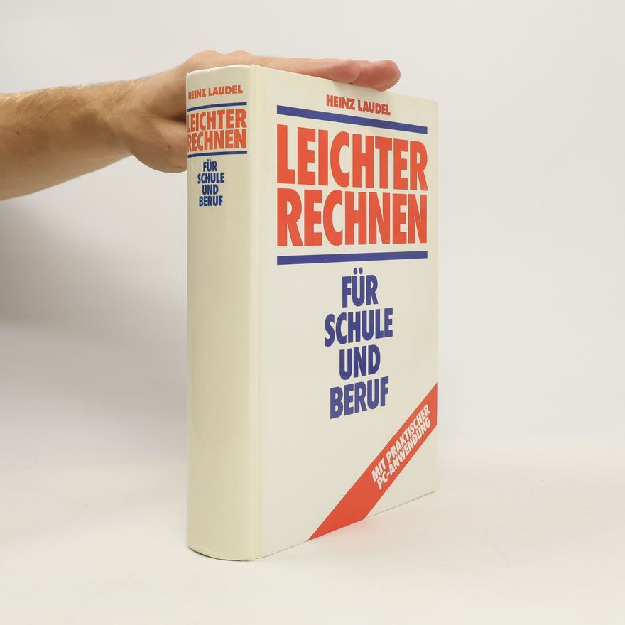 Heinz Laudel Leichter rechnen für Schule und Beruf