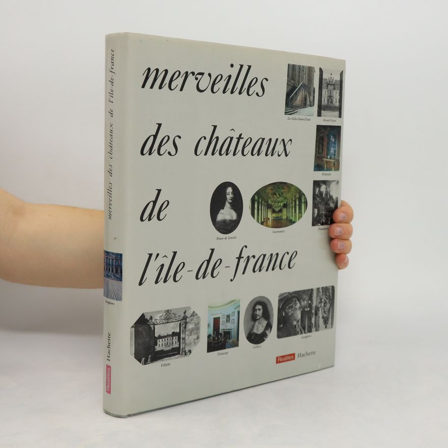 Auteurscollectief Merveilles des châteaux de l'ile-de-france