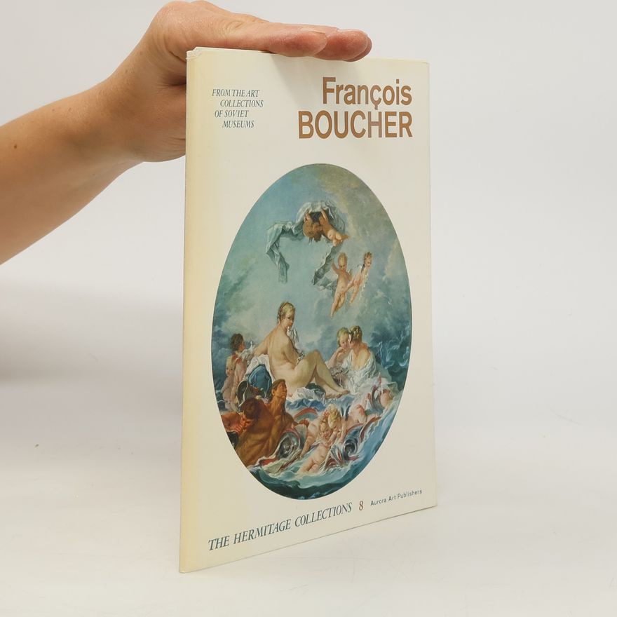 Autorenkollektiv François Boucher, The Hermitage Collections 8