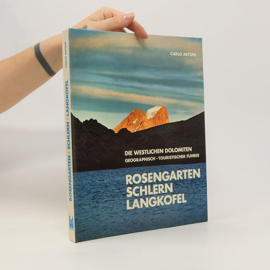 Carlo Artoni Rosengarten, Schlern, Langkofel