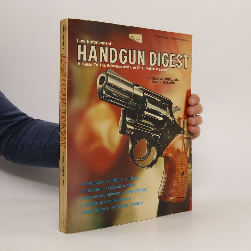 Dean A. Grennell Law Enforcement Handgun Digest