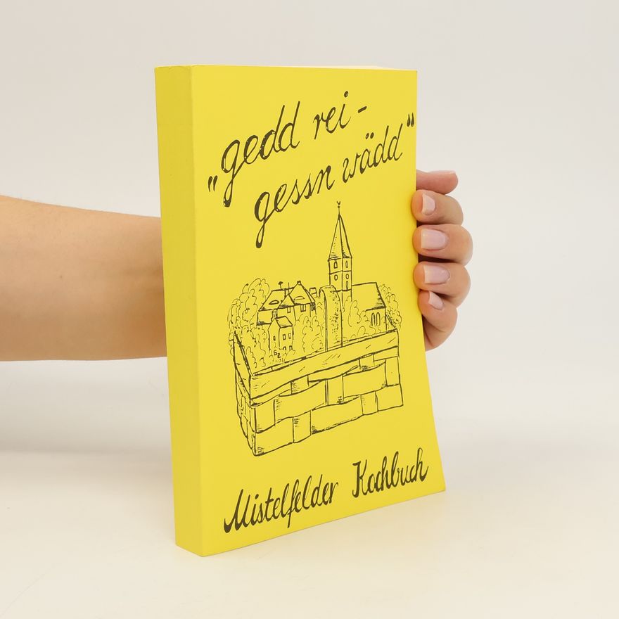 Kolektiv autorů Mistelfelder Kochbuch