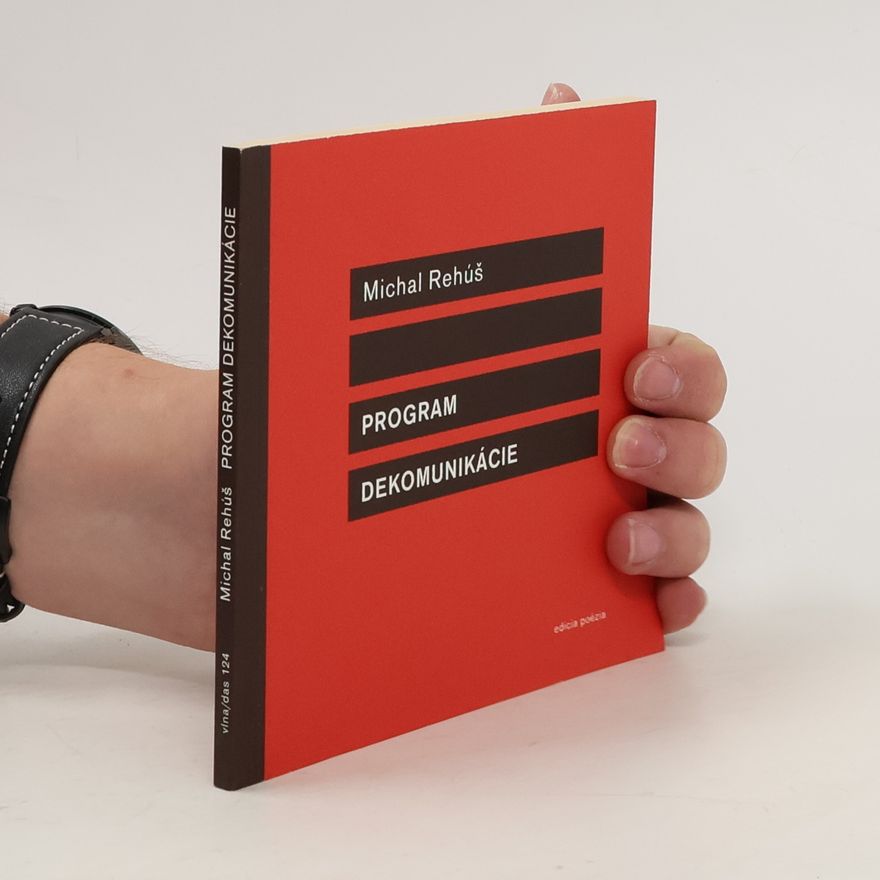 Michal Rehúš Program dekomunikácie