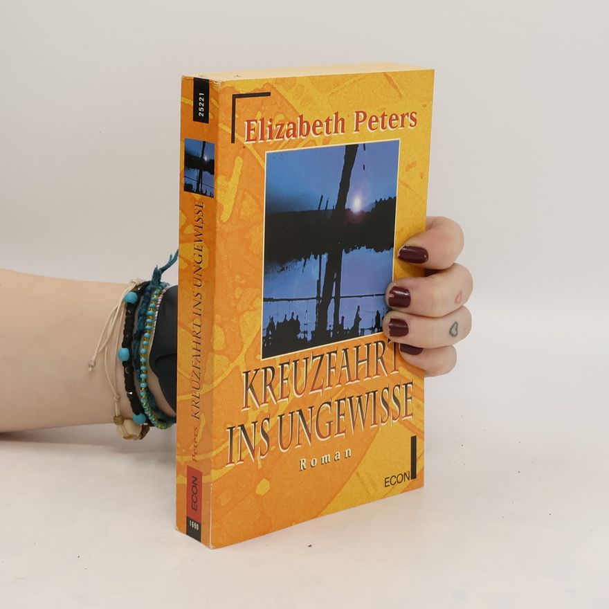 Elizabeth Peters Kreuzfahrt ins Ungewisse.
