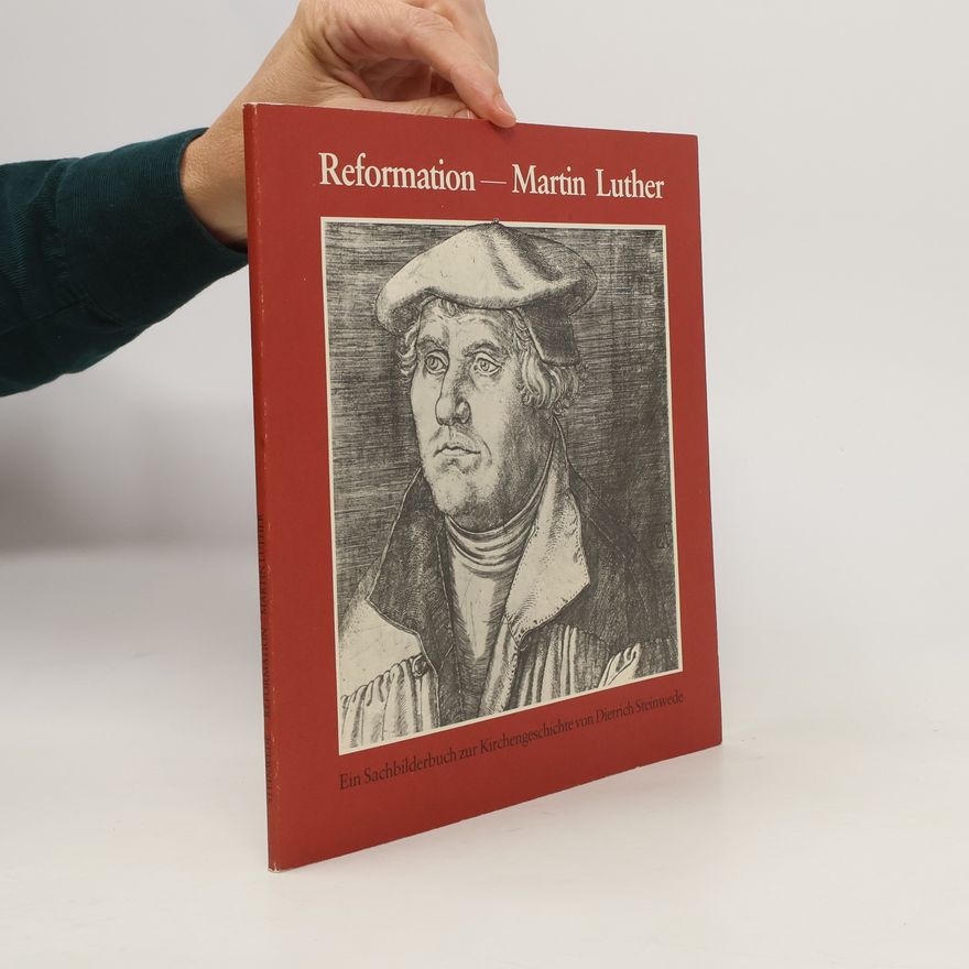 Dietrich Steinwede Reformation. Martin Luther