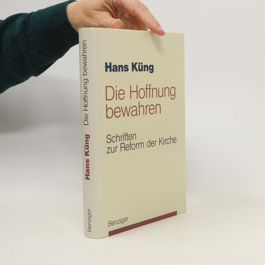 Hans Küng Die Hoffnung bewahren