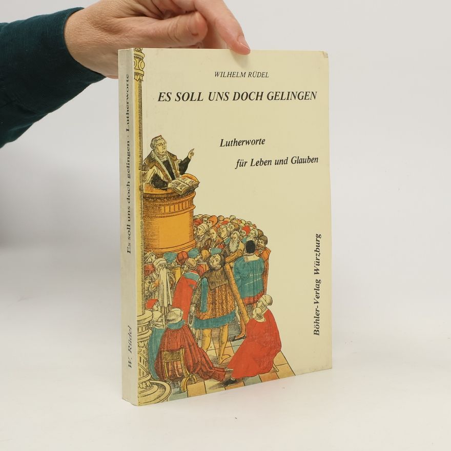 Martin Luther Es soll uns doch gelingen