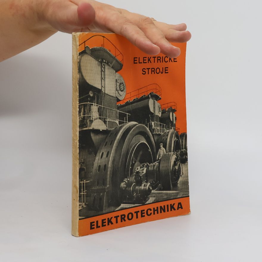 Hubert Meluzin Elektrotechnika, II. diel: Elektrické stroje