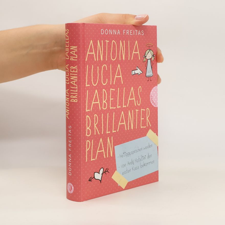 Donna Freitas Antonia Lucia Labellas brillanter Plan